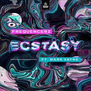 Frequencerz - Ecstasy (Feat. Mark Vayne)