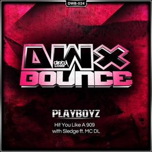 Playboyz - Hit You Like A 909 (Feat. Sledge & MC DL) (Dr Phunk Remix)