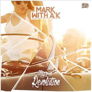 Mark With A K - My Own Revolution