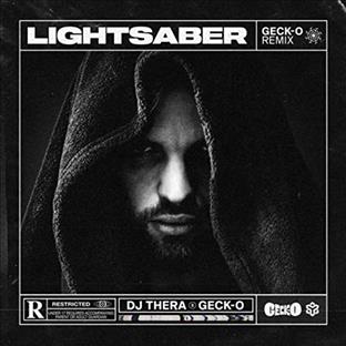 Dj Thera - Lightsaber (Geck-o Remix)