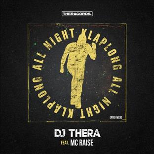 Dj Thera - All Night Klaplong (Pro Mix) (Feat. MC Raise)
