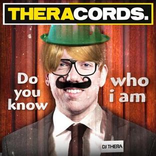 Dj Thera - Do You Know What I Am