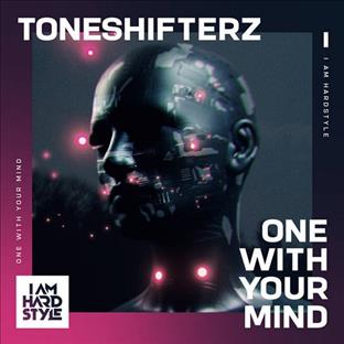 Toneshifterz - One With Your Mind