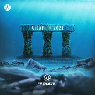 Dr Rude - Atlantis 2021