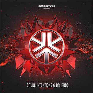 Dr Rude - Tell Me Now (Feat. Crude Intentions)