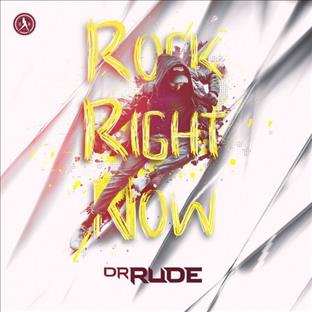 Dr Rude - Rock Right Now