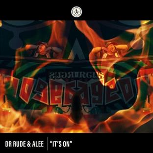 Dr Rude - It's On Fire (Feat. Alee)