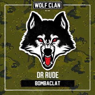 Dr Rude - Bombaclat