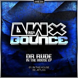 Dr Rude - In The House
