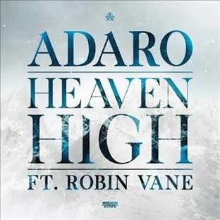 Adaro - Heaven High (Feat. Robin Vane)