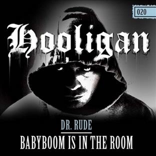 Dr Rude -  Babyboom Is In The Room