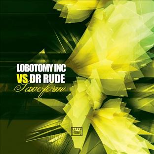 Dr Rude - Saxoform (Feat. Lobotomy Inc)