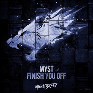 Myst - Finish You Off