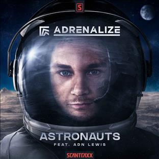 Adrenalize - Astronauts (Feat. ADN Lewis)