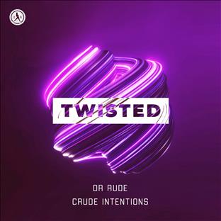 Dr Rude - Twisted (Feat. Crude Intentions)