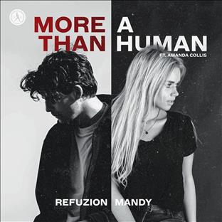 Refuzion - More Than A Human (Feat. Amanda Collis)