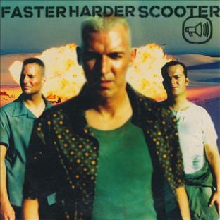 Scooter - Harder Faster Scooter