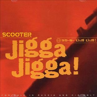 Scooter - Jigga Jigga