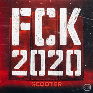 Scooter - FCK 2020 (Feat. RTO)