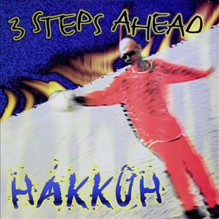 3 Steps Ahead - Hakkûh