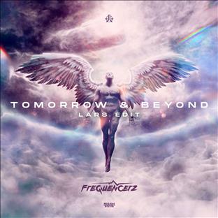 Frequencerz - Tomorrow & Beyond (Lars Edit) 