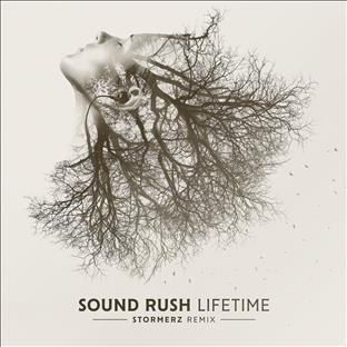 Sound Rush - Lifetime (Stormerz Remix) 