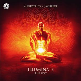 Audiotricz - Illuminate The Way (Feat. Jay Reeve)