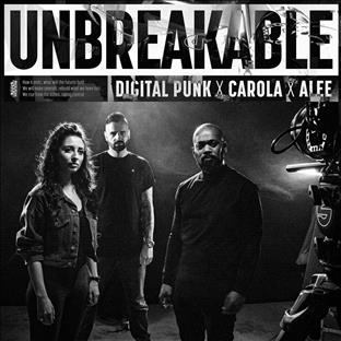 Digital Punk - Unbreakable (Feat. Carola & Alee) 