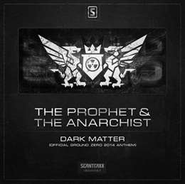 The Prophet - Dark Matter (Official Ground Zero Anthem 2014)