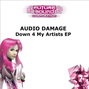 Audio Damage - Down 4 My Artists