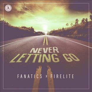 Firelite - Never Letting Go (Feat. Fanatics)