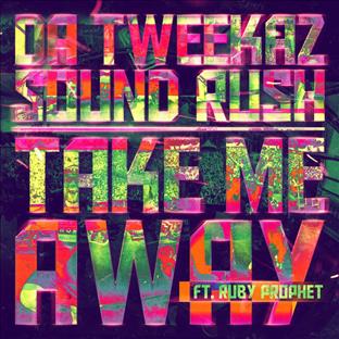 Da Tweekaz - Take Me Away (Feat. Ruby Prophet)