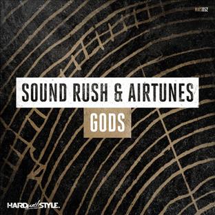 Sound Rush - Gods (Feat. Airtunes)