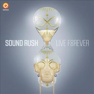 Sound Rush - Live Forever