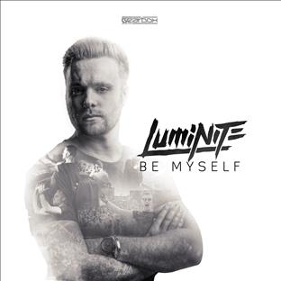 Luminite - Be Myself