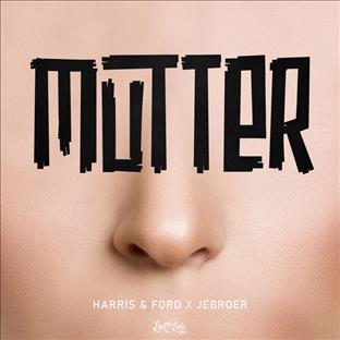 JeBroer - Mutter (Feat. Harris & Ford)