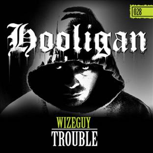 Wizeguy - Trouble
