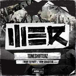 Toneshifterz - How Could It Be