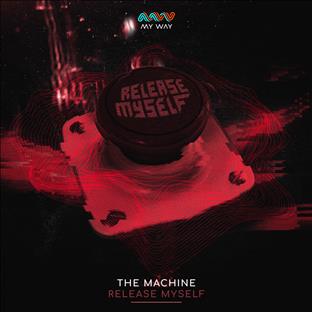 The Machine - Release Myself