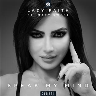 Lady Faith - Speak My Mind (Feat. Mary Sweet) 