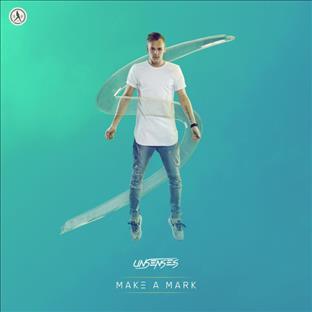 Unsenses - Make A Mark