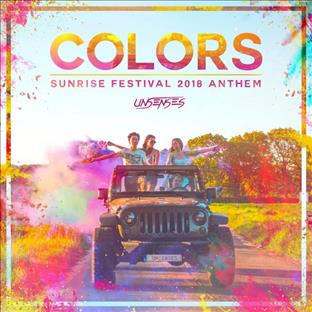 Unsenses - Colors (Sunrise Festival 2018 Anthem)