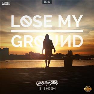 Unsenses - Lose My Ground