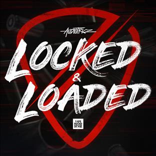 Audiotricz - Locked & Loaded