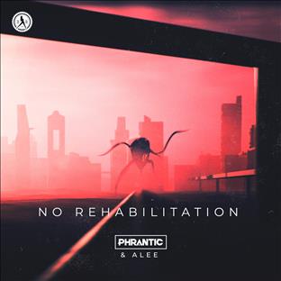 Phrantic - Rehabilitation (Feat. Alee)