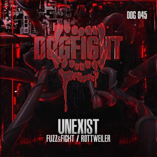 Unexist - Fuzz & Fight (Feat. Da Mouth Of Madness)