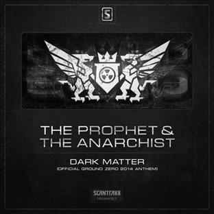 The Prophet - Dark Matter (Official Ground Zero 2014 Anthem)