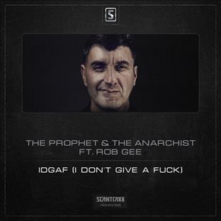 The Prophet - IDGAF (I Don't Give A Fuck) (Feat. Rob Gee)