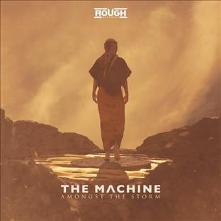 The Machine - Amongst The Storm