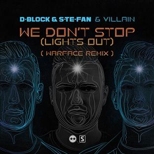 D-Block & S-Te-Phan - We Don’t Stop (Lights Out) (Warface Remix)